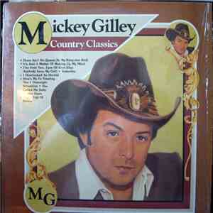 Mickey Gilley - Country Classics FLAC