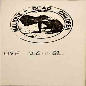 Millions Of Dead Children - Multi-Death Corporations / Live - 26•11•82 FLAC