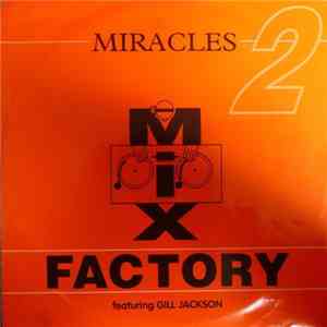 Mix Factory - Miracles FLAC