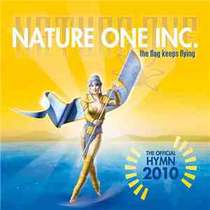 Nature One Inc. - The Flag Keeps Flying FLAC