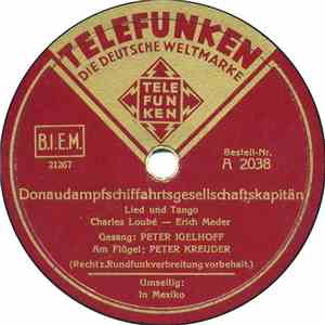 Peter Igelhoff, Peter Kreuder - Donaudampfschiffahrtsgesellschaftskapitän / In Mexiko FLAC