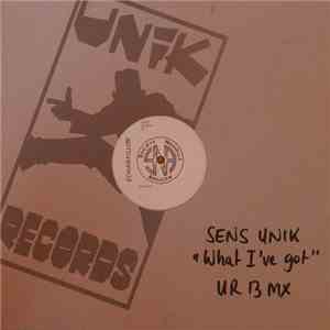 Sens Unik - What I've Got FLAC