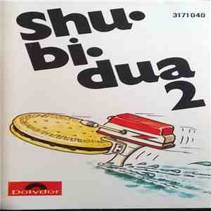 Shu•bi•dua - Shu-Bi-Dua 2 FLAC