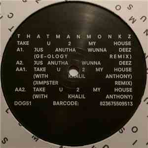 Thatmanmonkz - Take U 2 My House FLAC