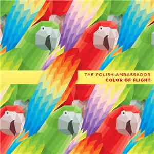 The Polish Ambassador - Color Of Flight FLAC