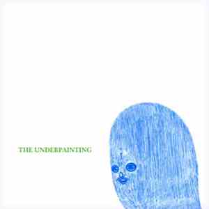 The Underpainting - The Underpainting FLAC
