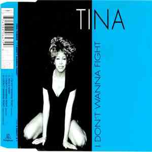 Tina - I Don't Wanna Fight FLAC