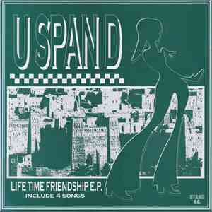 U Span D - Life Time Friendship E.P. FLAC
