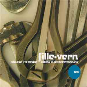 Various - Fille-Vern (Gamle Og Nye Mestre I Norsk Munnharpetradisjon) FLAC