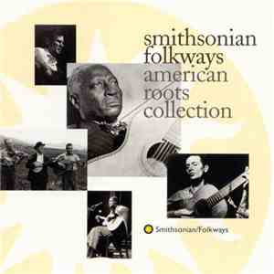 Various - Smithsonian Folkways American Roots Collection FLAC