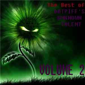Various - The Best Of Datpiff's Unknown Talent Volume 2 FLAC