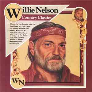 Willie Nelson - Country Classics FLAC