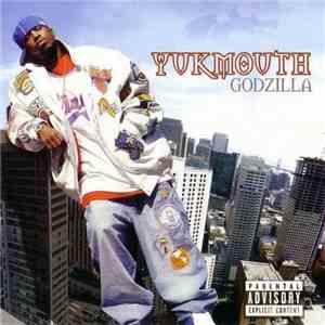 Yukmouth - Godzilla FLAC