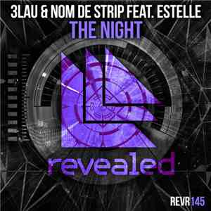 3LAU & Nom De Strip Feat Estelle - The Night FLAC