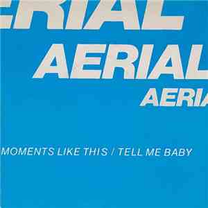 Aerial - Moments Like This FLAC