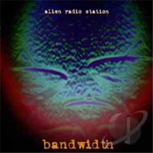 Alien Radio Station - Bandwidth FLAC