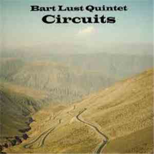 Bart Lust Quintet - Circuits FLAC