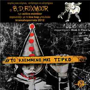 B.D.Foxmoor - Το Κλεμμένο Μας Τσίρκο FLAC