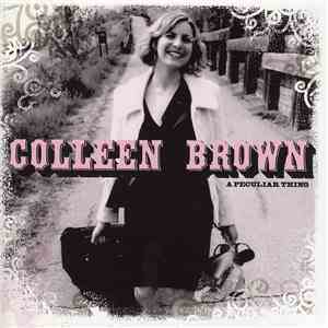Colleen Brown - A Peculiar Thing FLAC