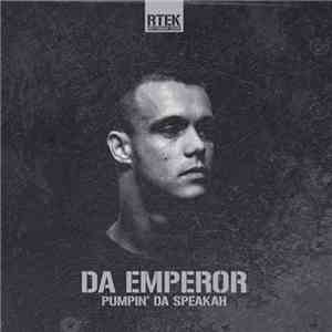 Da Emperor - Pumpin' Da Speakah FLAC