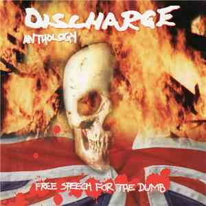 Discharge - Free Speech For The Dumb FLAC