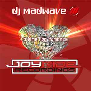 DJ Madwave - A Time For Romance FLAC