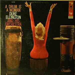 Duke Ellington And His Orchestra - A Drum Is A Woman FLAC
