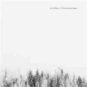 Ed Carlsen - The Journey Tapes FLAC
