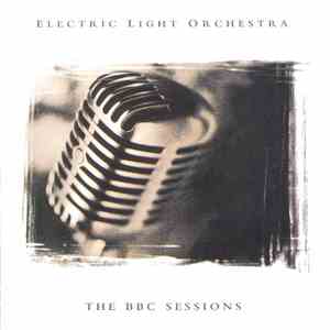 Electric Light Orchestra - The BBC Sessions FLAC