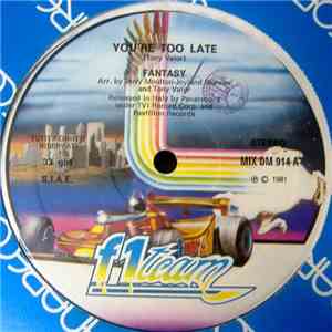 Fantasy  - You're Too Late FLAC