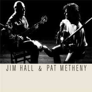 Jim Hall & Pat Metheny - Jim Hall & Pat Metheny FLAC