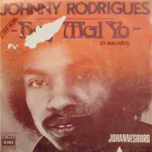 Johnny Rodrigues - Hey Mal Yo FLAC