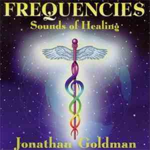 Jonathan Goldman - Frequencies: Sounds Of Healing FLAC