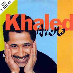 Khaled - Aïcha FLAC