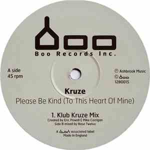 Kruze - Please Be Kind (To This Heart Of Mine) FLAC