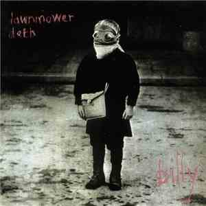 Lawnmower Deth - Billy FLAC
