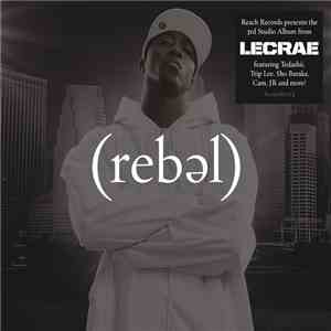 Lecrae - Rebel FLAC
