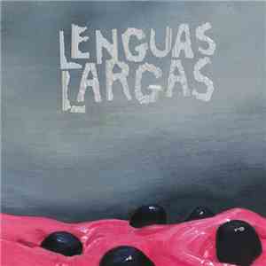 Lenguas Largas - Lenguas Largas FLAC