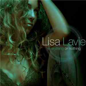 Lisa Lavie - Everything Or Nothing FLAC