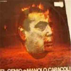 Manolo Caracol - ¡El Genio De Manolo Caracol! FLAC
