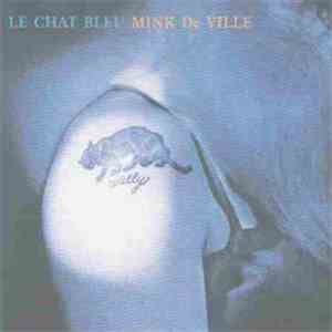 Mink DeVille - Le Chat Bleu FLAC