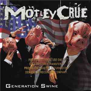 Mötley Crüe - Generation Swine FLAC