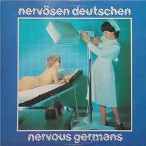 Nervous Germans - Nervösen Deutschen FLAC