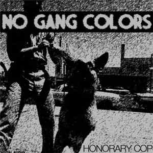 No Gang Colors - Honorary Cop FLAC