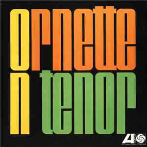 Ornette Coleman - Ornette On Tenor FLAC