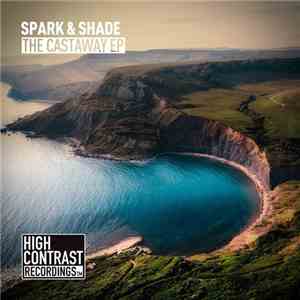 Spark & Shade - The Castaway EP FLAC