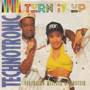 Technotronic Featuring Melissa & Einstein - Turn It Up FLAC