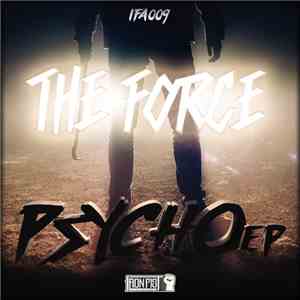 The Force  - Psycho EP FLAC