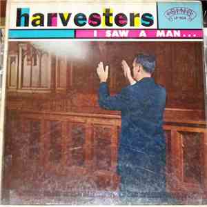 The Harvesters Quartet - I Saw A Man FLAC