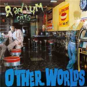 The Radium Cats - Other Worlds FLAC